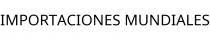 IMPORTACIONES MUNDIALES