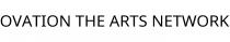 OVATION THE ARTS NETWORK