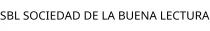 SBL SOCIEDAD DE LA BUENA LECTURA