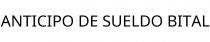 ANTICIPO DE SUELDO BITAL
