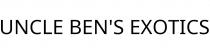 UNCLE BEN'S EXOTICS