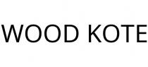 WOOD KOTE