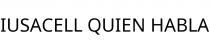 IUSACELL QUIEN HABLA