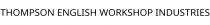 THOMPSON ENGLISH WORKSHOP INDUSTRIES