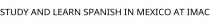 STUDY AND LEARN SPANISH IN MEXICO AT IMAC