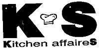 K S KITCHEN AFFAIRES