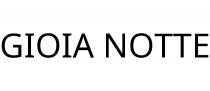 GIOIA NOTTE