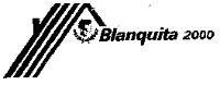 BLANQUITA 2000