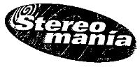 STEREO MANIA