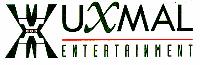 UXMAL;ENTERTAINMENT