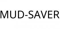 MUD-SAVER