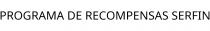 PROGRAMA DE RECOMPENSAS SERFIN