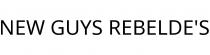 NEW GUYS REBELDE'S