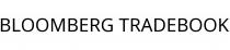 BLOOMBERG TRADEBOOK