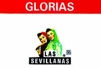 LAS SEVILLANAS GLORIAS