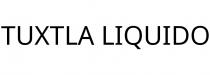 TUXTLA LIQUIDO