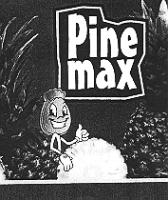 PINE MAX