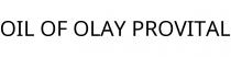 OIL OF OLAY PROVITAL