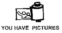 YOU HAVE PICTURES