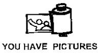 YOU HAVE PICTURES