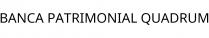 BANCA PATRIMONIAL QUADRUM