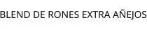 BLEND DE RONES EXTRA AÑEJOS
