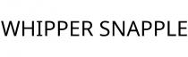 WHIPPER SNAPPLE