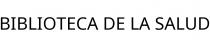 BIBLIOTECA DE LA SALUD