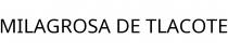 MILAGROSA DE TLACOTE