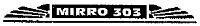 MIRRO 303