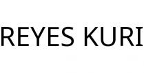 REYES KURI