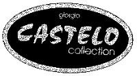 GIORGIO CASTELO COLLECTION
