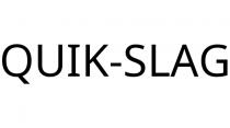 QUIK-SLAG