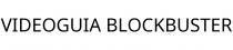 VIDEOGUIA BLOCKBUSTER