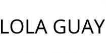 LOLA GUAY