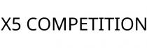 X5 COMPETITION