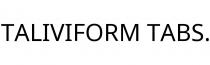 TALIVIFORM TABS.