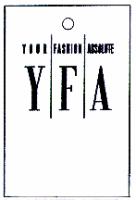 YOUR FASHION ABSOLUTE YFA