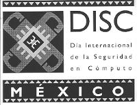 DISC DIA INTERNACIONAL DE LA SEGURIDAD EN COMPUTO MEXICO