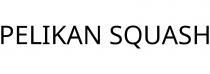 PELIKAN SQUASH