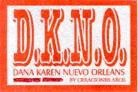 D.K.N.O.-DANA KAREN NUEVO ORLEANS