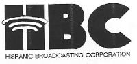 HBC HISPANIC BROADCASTING CORPORATION