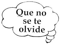 QUE NO SE TE OLVIDE