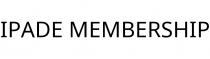 IPADE MEMBERSHIP