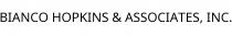 BIANCO HOPKINS & ASSOCIATES; INC.