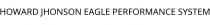 HOWARD JHONSON EAGLE PERFORMANCE SYSTEM