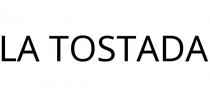 LA TOSTADA