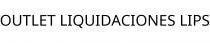 OUTLET LIQUIDACIONES LIPS