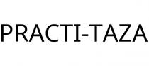 PRACTI-TAZA