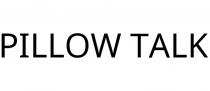 PILLOW TALK